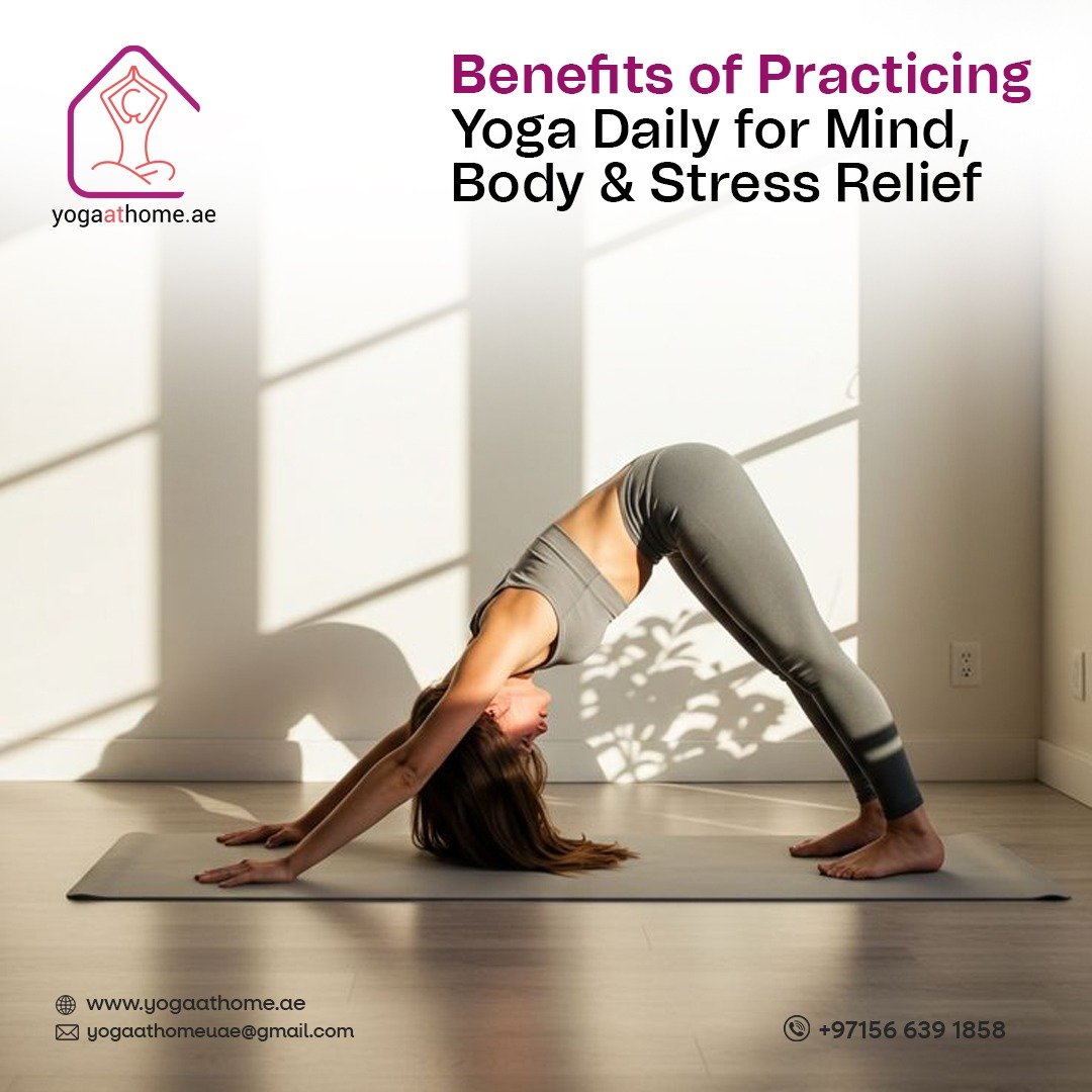 Benefits of Practicing Yoga Daily for Mind, Body & Stress Relief